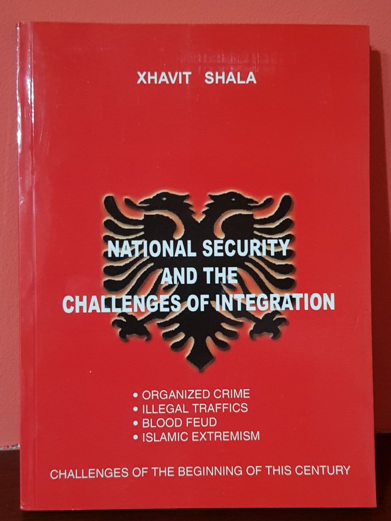 XHAVIT SHALA NATIONAL SECURITY AND THE CHALLENGES OF INTEGRATION